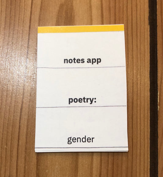 notes app poetry: gender