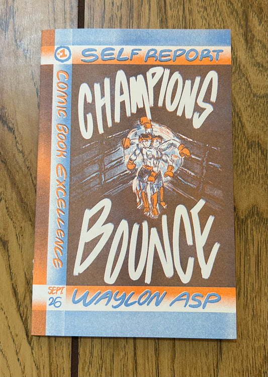 Self Report #1: Champions Bounce