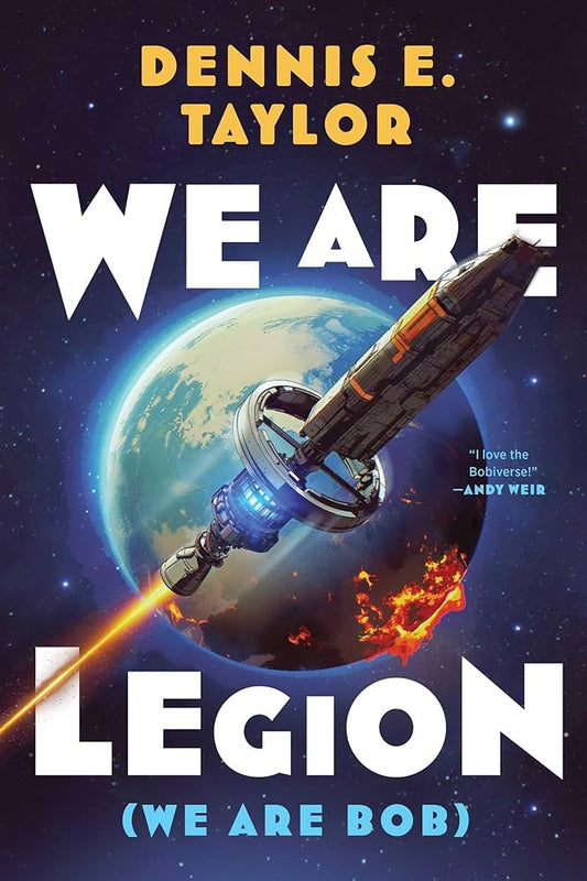 We Are Legion (We Are Bob) - Bobiverse: Book 1