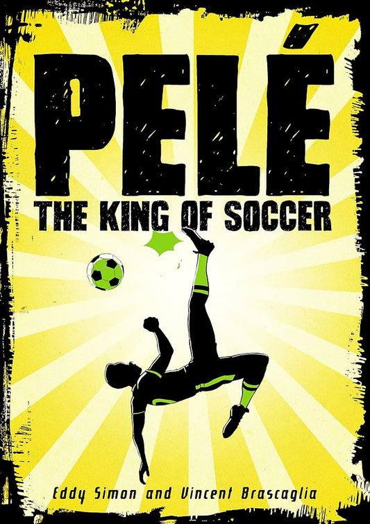 Pelé The King of Soccer