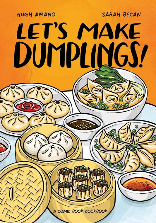 Let's Make Dumplings: A Comic Book Cookbook