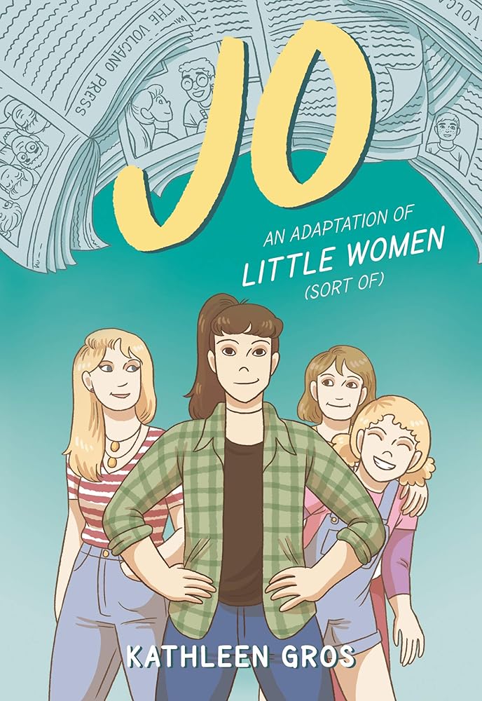Jo: An Adaptation of Little Women (Sort Of) cover image