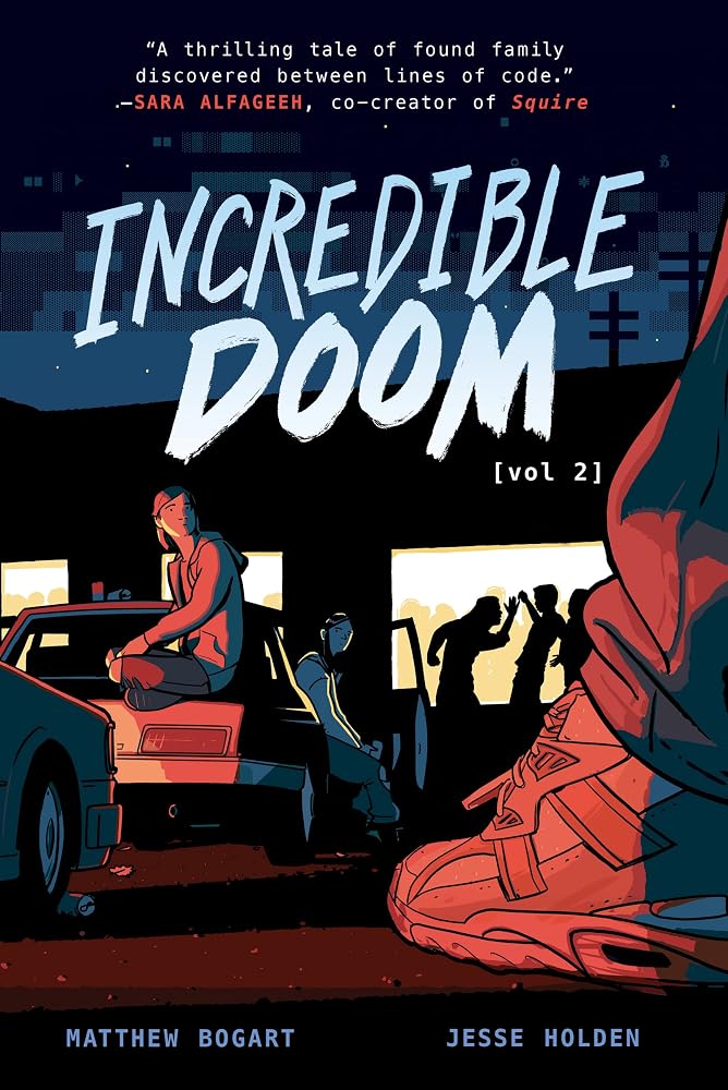 Incredible Doom: Volume 2: A Graphic Novel – A Thrilling Young Adult Story of Punk Rock Runaways and Connection on the Early Internet cover image