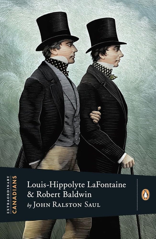 Extraordinary Canadians: Louis Hippolyte Lafontaine and Robert Baldwin cover image