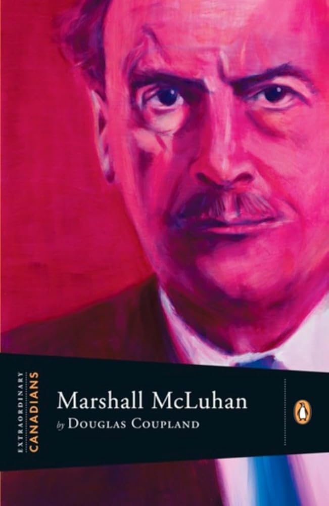 Extraordinary Canadians: Marshall Mcluhan cover image