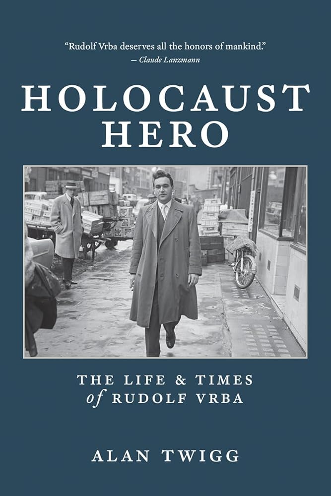 Holocaust Hero: The Life and Times of Rudolf Vrba cover image