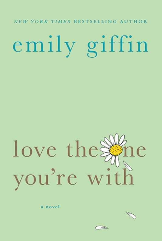 Love the One You're With: A Novel cover image