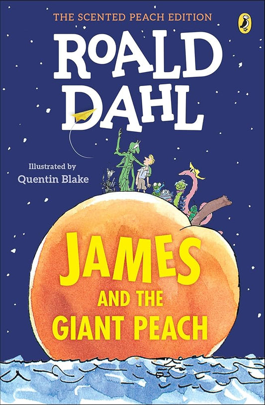 James and the Giant Peach: The Scented Peach Edition cover image