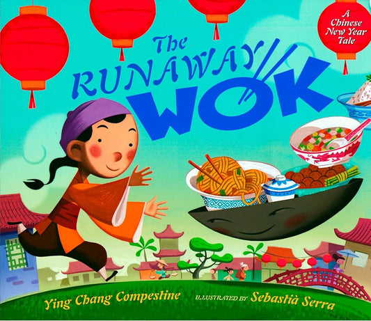 The Runaway Wok: A Chinese New Year Tale cover image