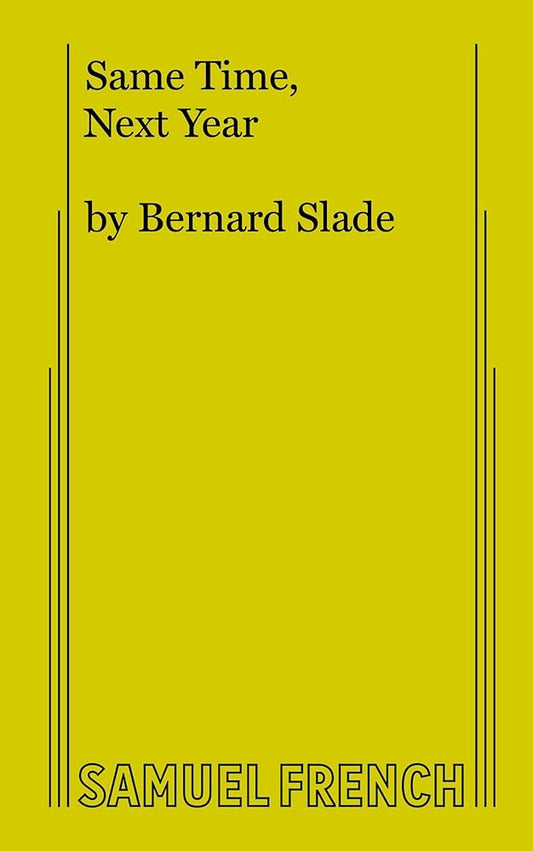 Same Time, Next Year: A Comedy in Two Acts cover image