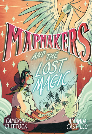 Mapmakers and the Lost Magic (#1)