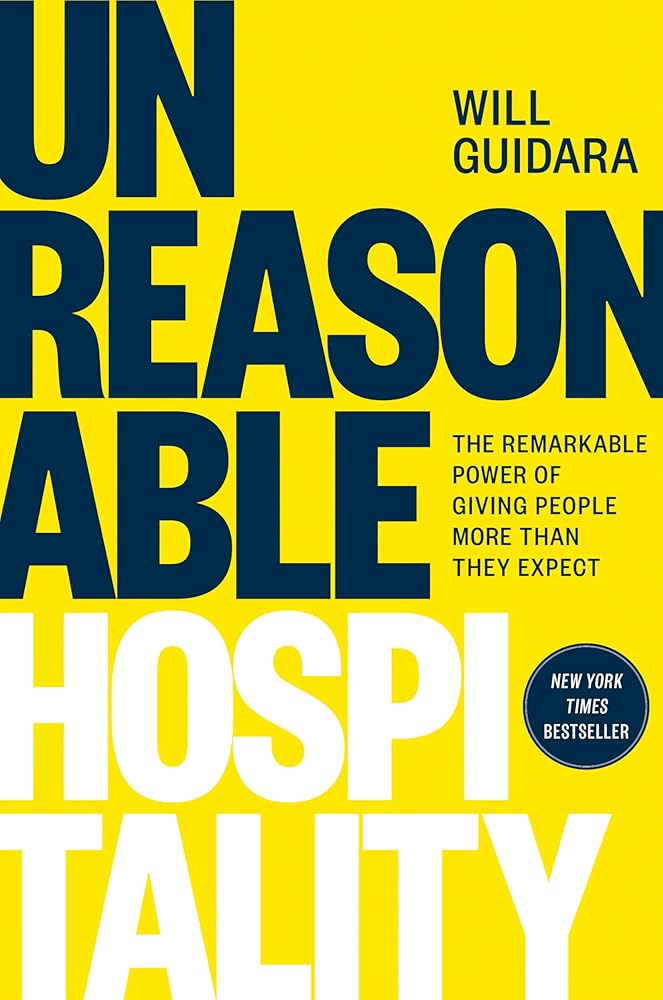 Unreasonable Hospitality: The Remarkable Power of Giving People More Than They Expect cover image