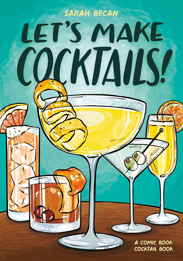 Let's Make Cocktails!: A Comic Book Cocktail Book cover image