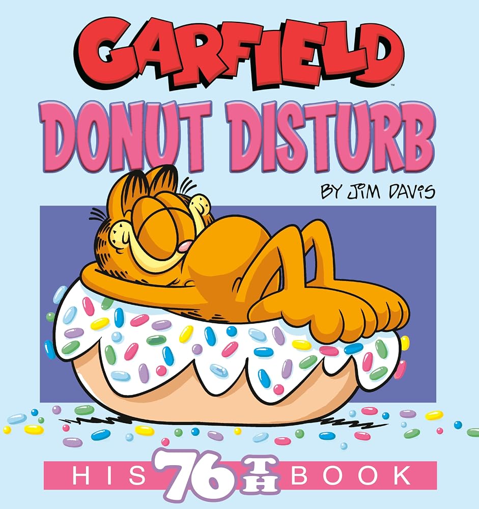 Garfield Donut Disturb: His 76th Book cover image