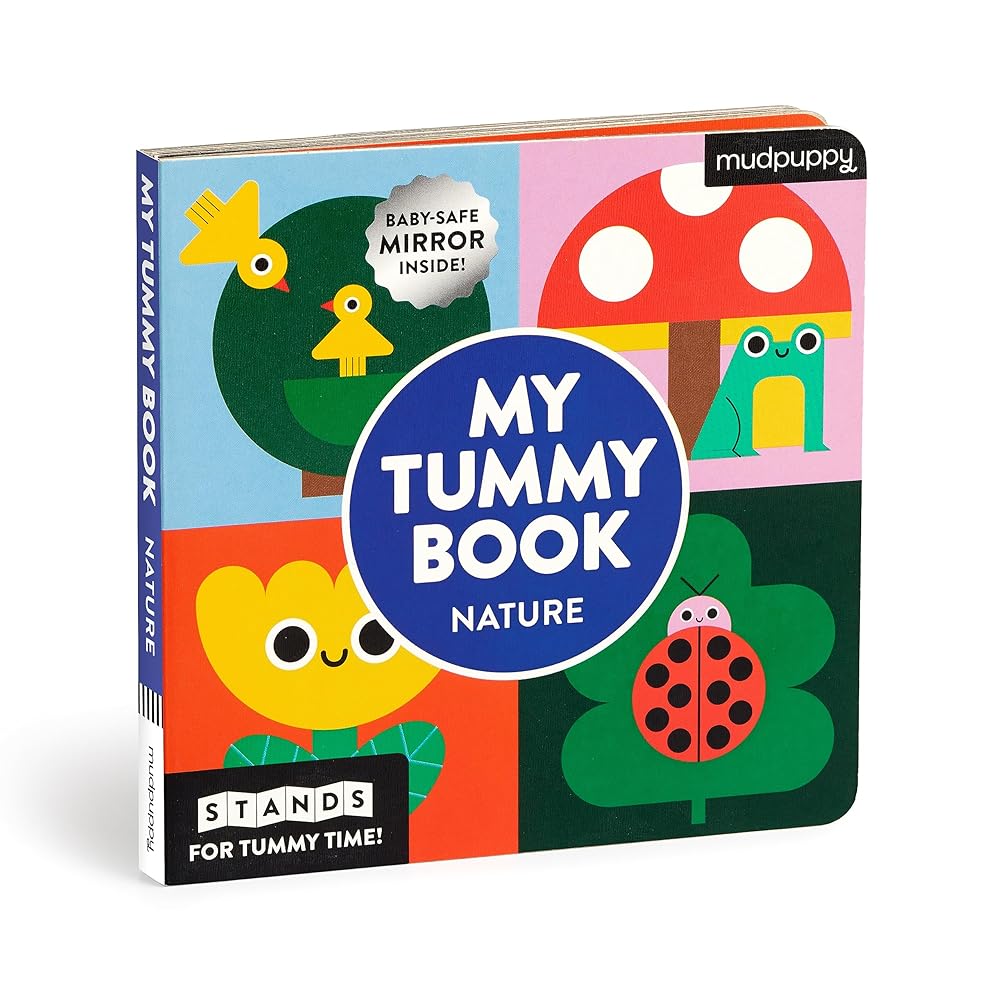 My Tummy Book Nature: High-Contrast Fold-Out Book That Stands for Tummy Time, Baby-Safe Mirror Inside! cover image