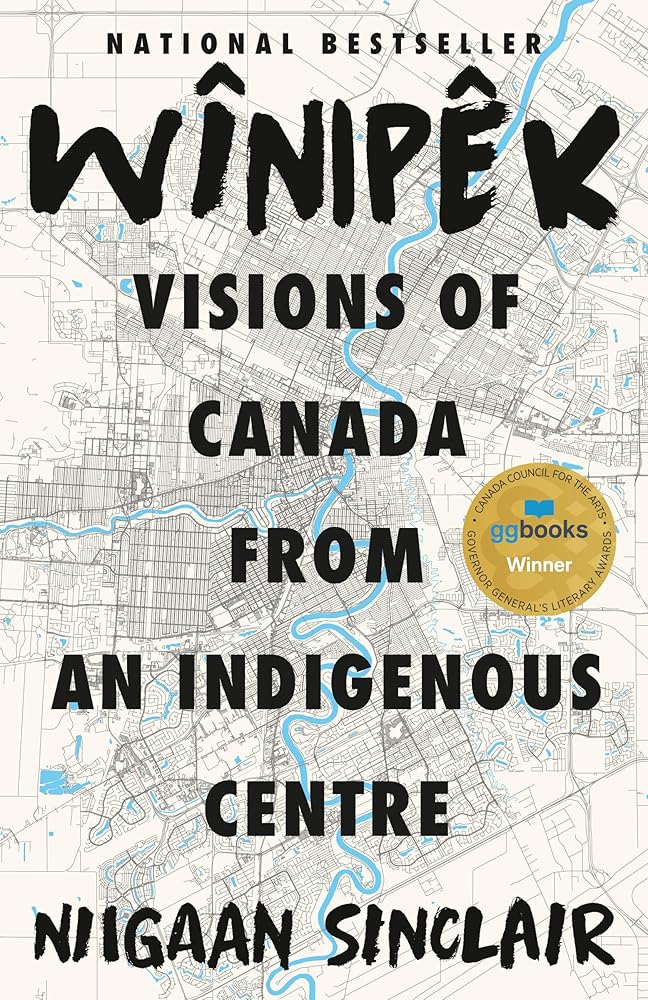 Wînipêk: Visions of Canada from an Indigenous Centre cover image