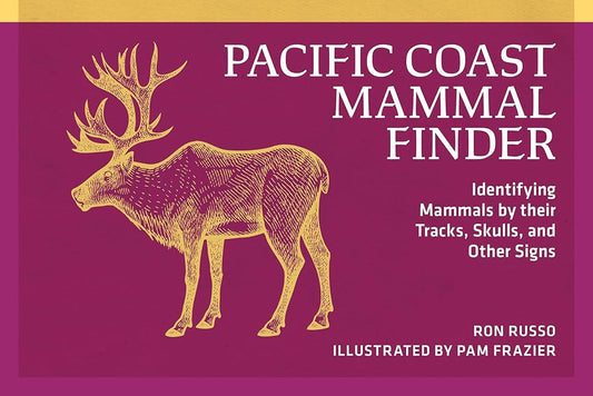 Pacific Coast Mammal Finder: Identifying Mammals by Their Tracks, Skulls, and Other Signs (Nature Study Guides) cover image