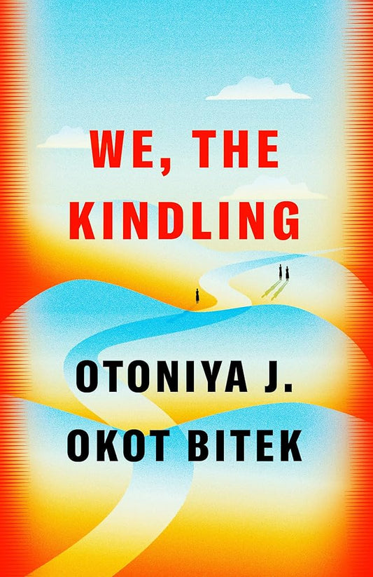 We, the Kindling: A Novel cover image