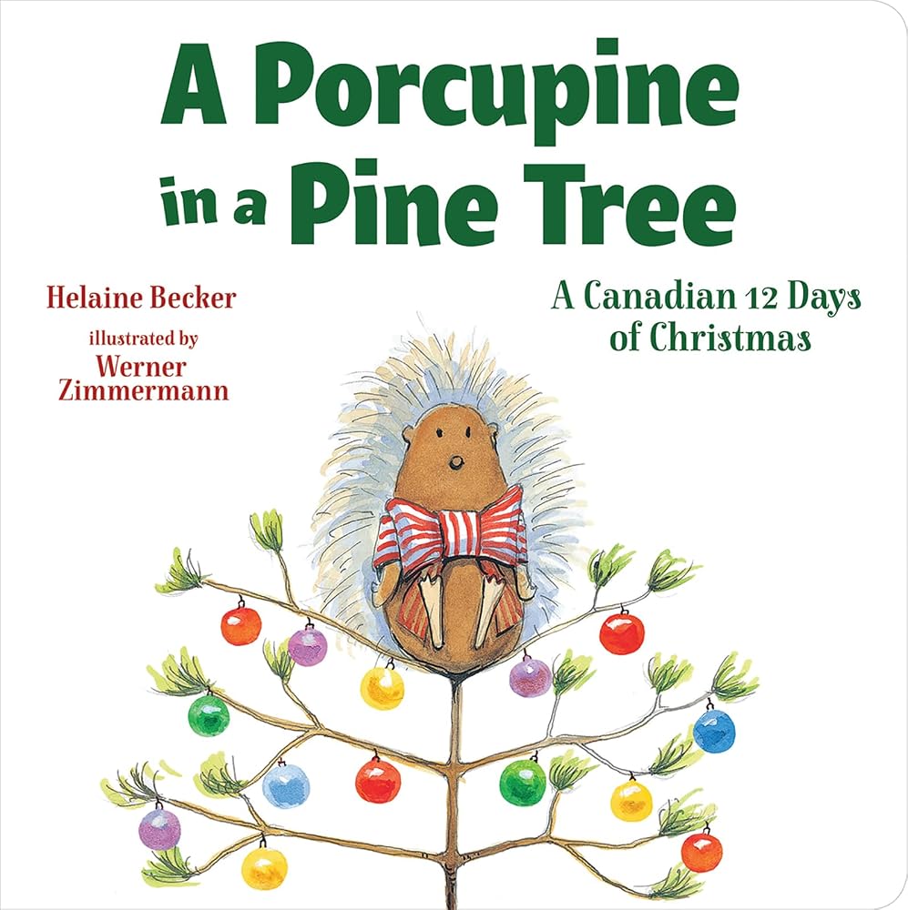 A Porcupine in a Pine Tree (Adapted edition): A Canadian Christmas Carol cover image