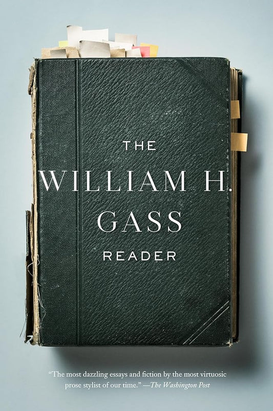 The William H. Gass Reader cover image