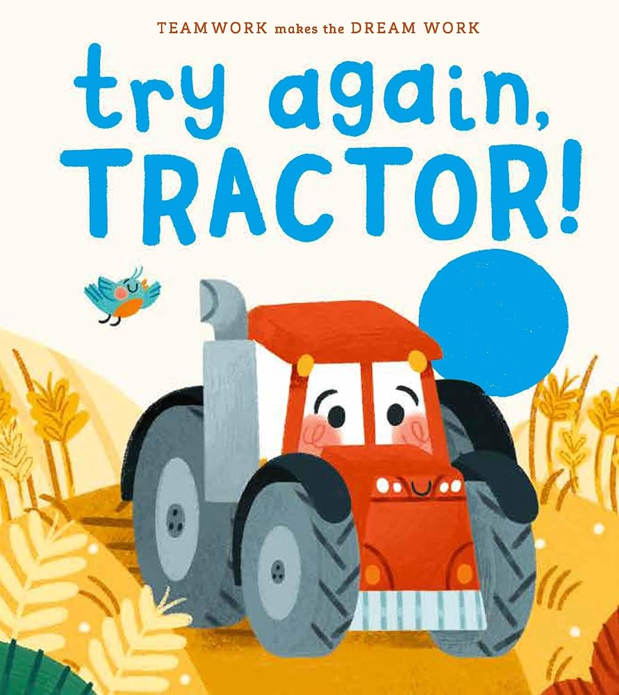 Try Again, Tractor! (Teamwork Makes the Dream Work) cover image
