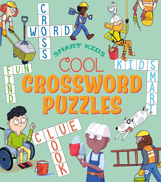 Smart Kids: Cool Crossword Puzzles: Over 50 Puzzles cover image