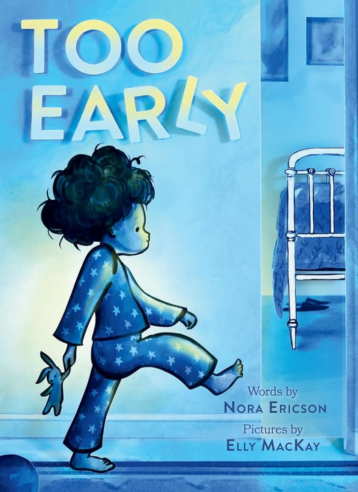 Too Early: A Board Book cover image