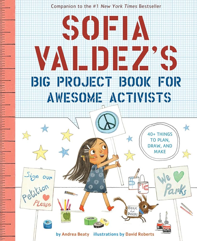 Sofia Valdez's Big Project Book for Awesome Activists (The Questioneers) cover image