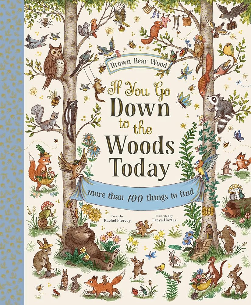 If You Go Down to the Woods Today: A Search and Find Adventure (Brown Bear Wood) cover image