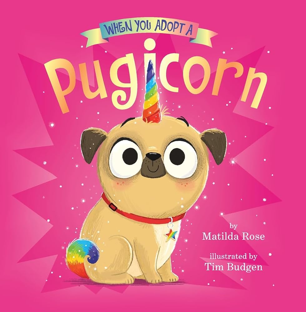 When You Adopt a Pugicorn: A Board Book cover image