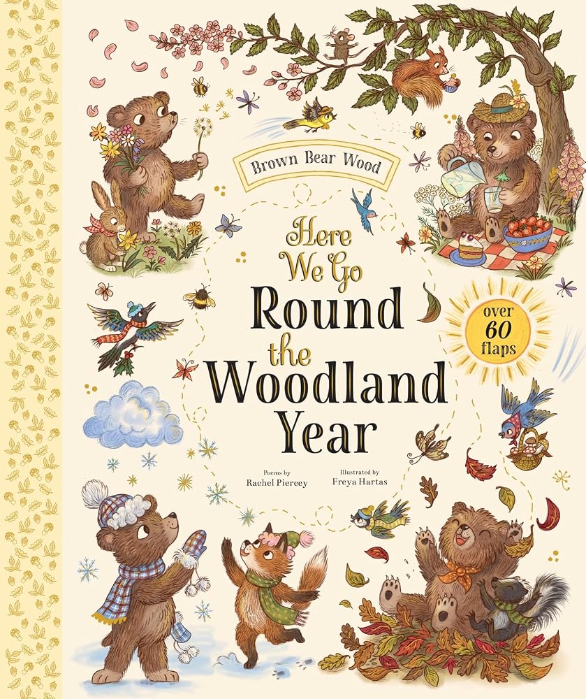 Here We Go Round the Woodland Year: Over 60 Flaps (Brown Bear Wood) cover image