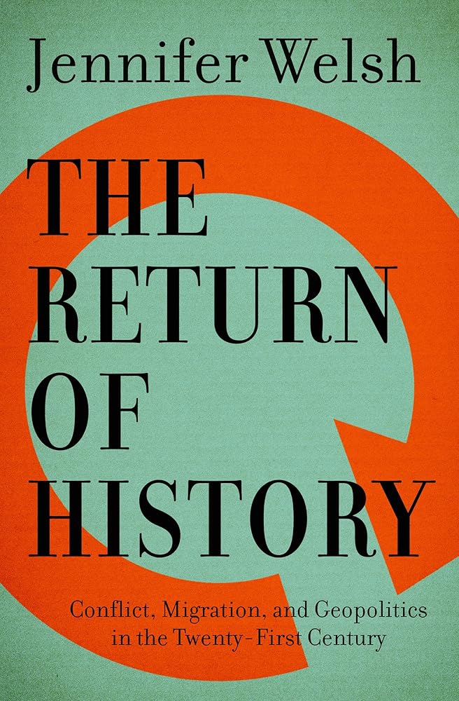 The Return of History: Conflict, Migration, and Geopolitics in the Twenty-First Century: 2016 cover image