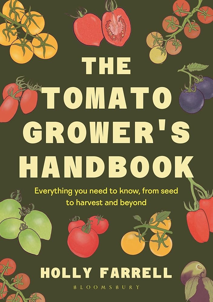 The Tomato Grower's Handbook: Everything you need to know, from seed to harvest and beyond cover image