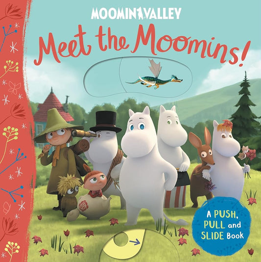 Meet the Moomins! A Push, Pull and Slide Book (Moominvalley) cover image