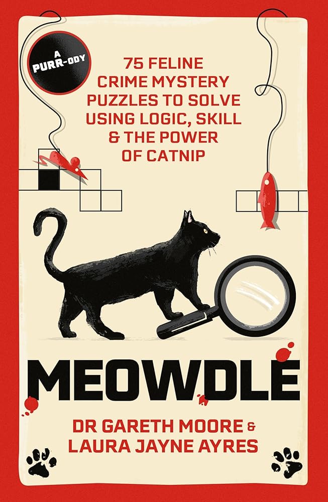 Meowdle: 75 Feline Crime Puzzles to Solve Using Logic, Skill and the Power of Catnip cover image