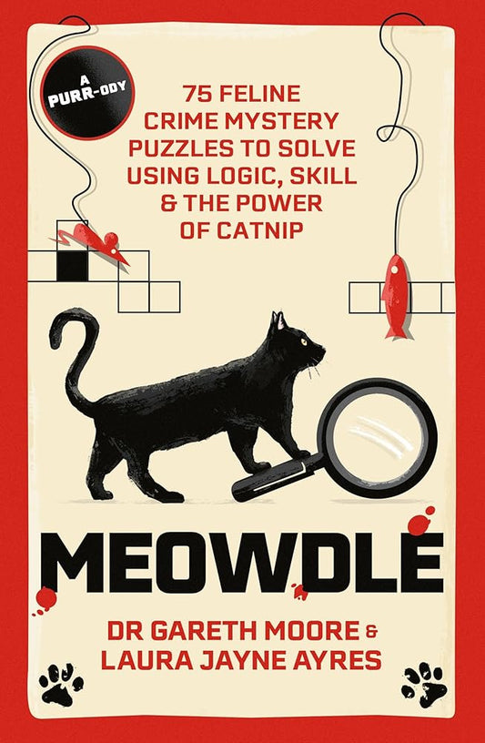 Meowdle: 75 Feline Crime Puzzles to Solve Using Logic, Skill and the Power of Catnip cover image