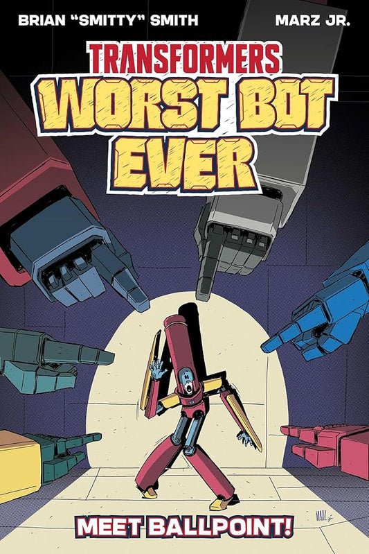 Transformers: Worst Bot Ever: Meet Ballpoint cover image
