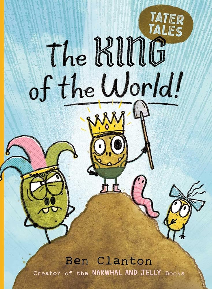 The King of the World! (2) (Tater Tales) cover image