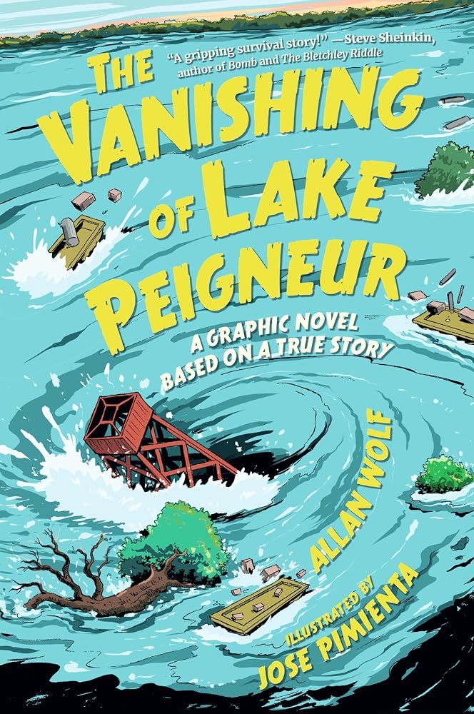 The Vanishing of Lake Peigneur: A Graphic Novel Based on a True Story cover image