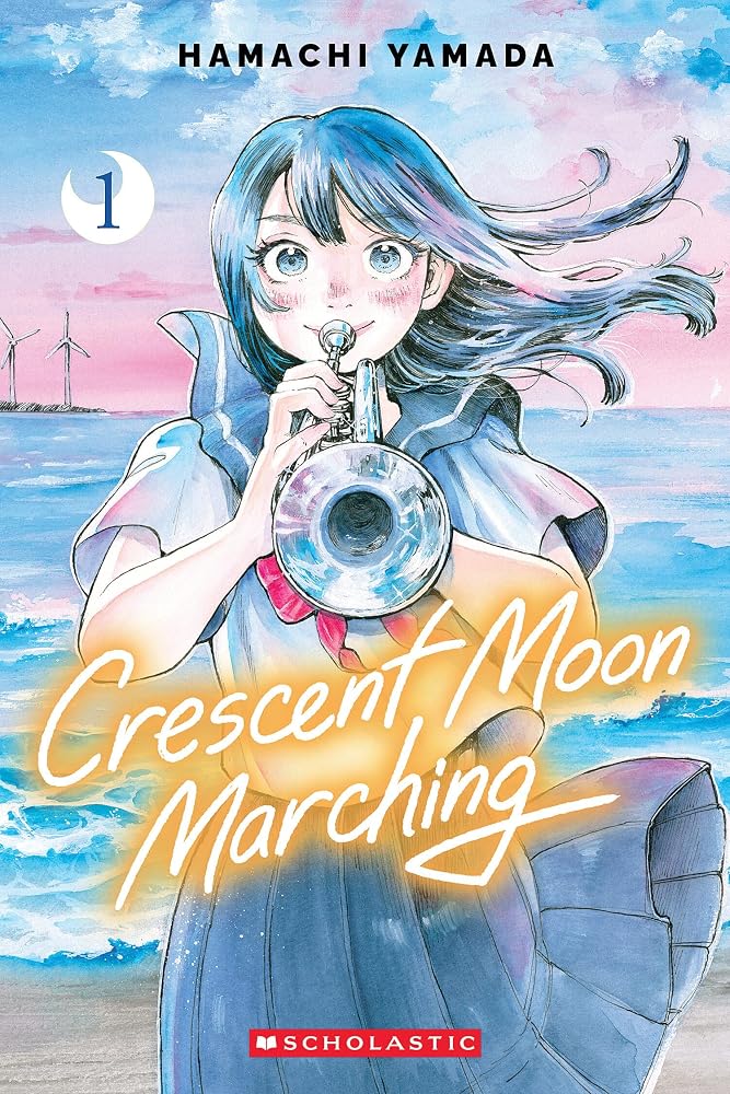 Crescent Moon Marching (Volume 1) cover image