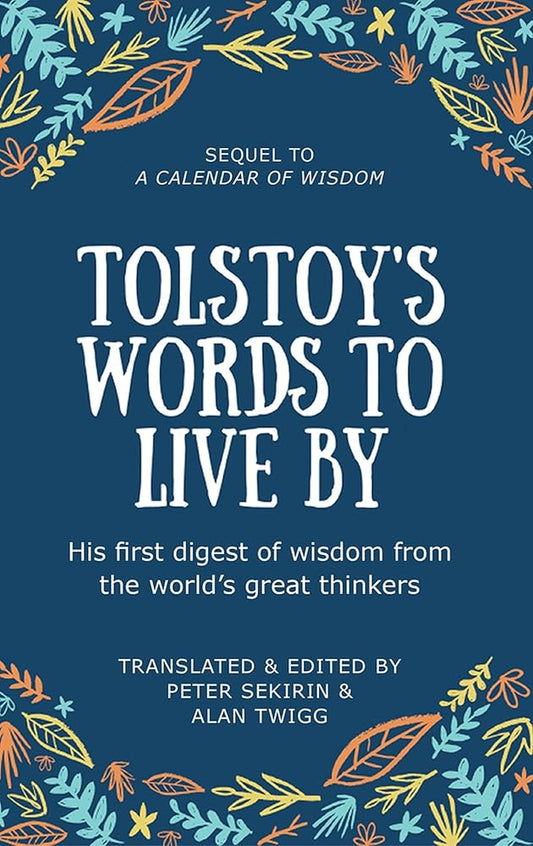 Tolstoy's Words To Live By: Sequel to A Calendar of Wisdom cover image