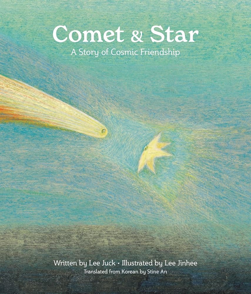 Comet & Star: A Story of Cosmic Friendship cover image