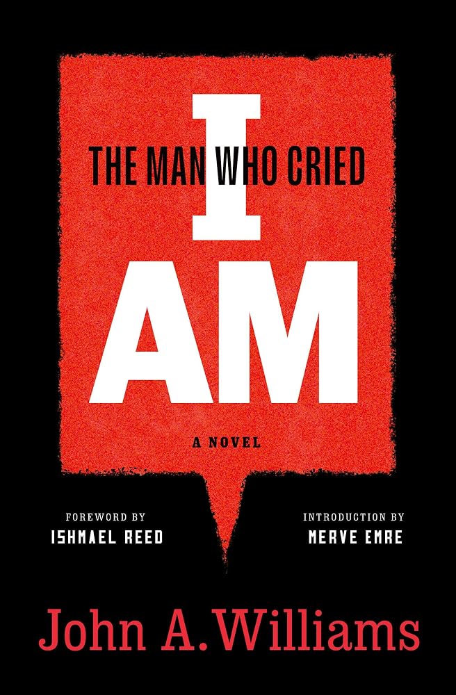 The Man Who Cried I Am: A Novel cover image