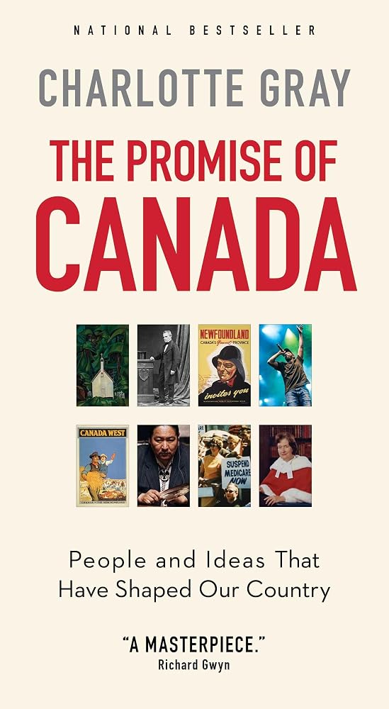 The Promise of Canada: People and Ideas That Have Shaped Our Country cover image