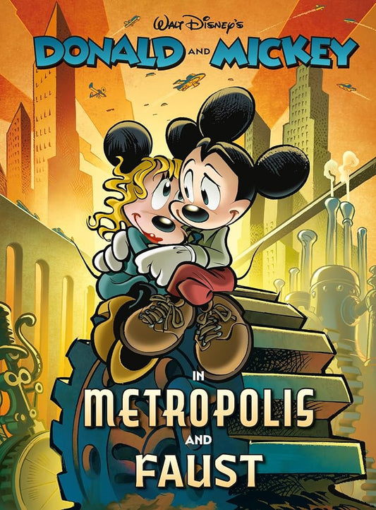 Walt Disney's Donald and Mickey in Metropolis and Faust (Disney Originals) cover image