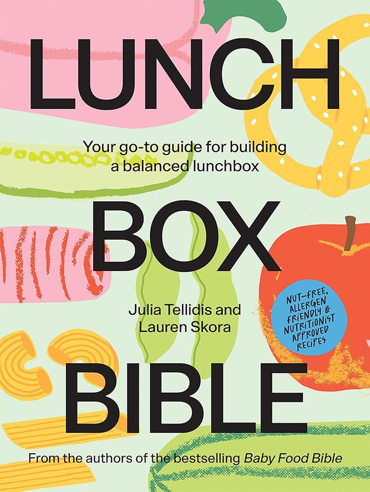 Lunchbox Bible: Your Go-to Guide for Building a Balanced Lunchbox cover image