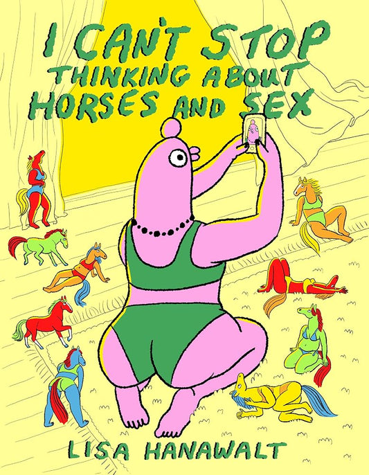I Can't Stop Thinking About Horses and Sex cover image