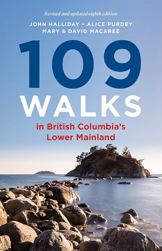 109 Walks in British Columbia’s Lower Mainland cover image