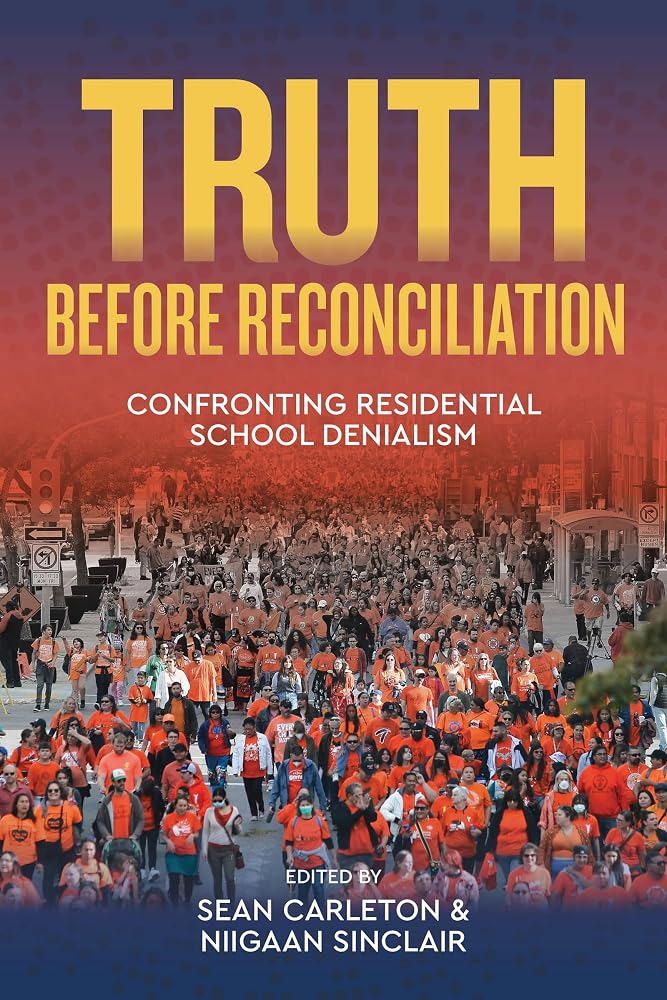 Truth Before Reconciliation: Confronting Residential School Denialism cover image
