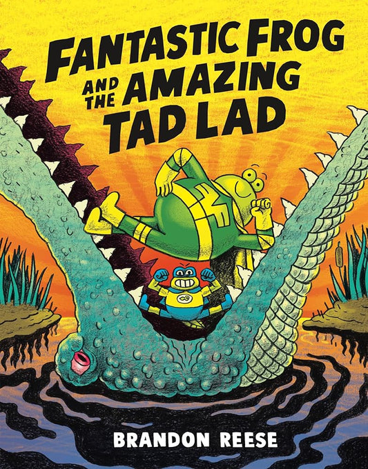 Fantastic Frog and the Amazing Tad Lad cover image